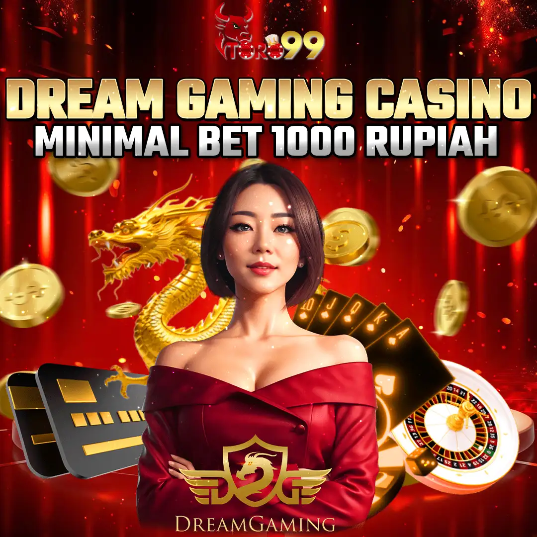 TORO99 Live Casino Dream Gaming
