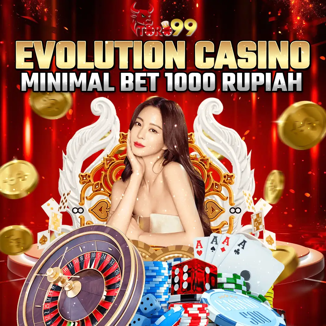 TORO99 Live Casino Evolution