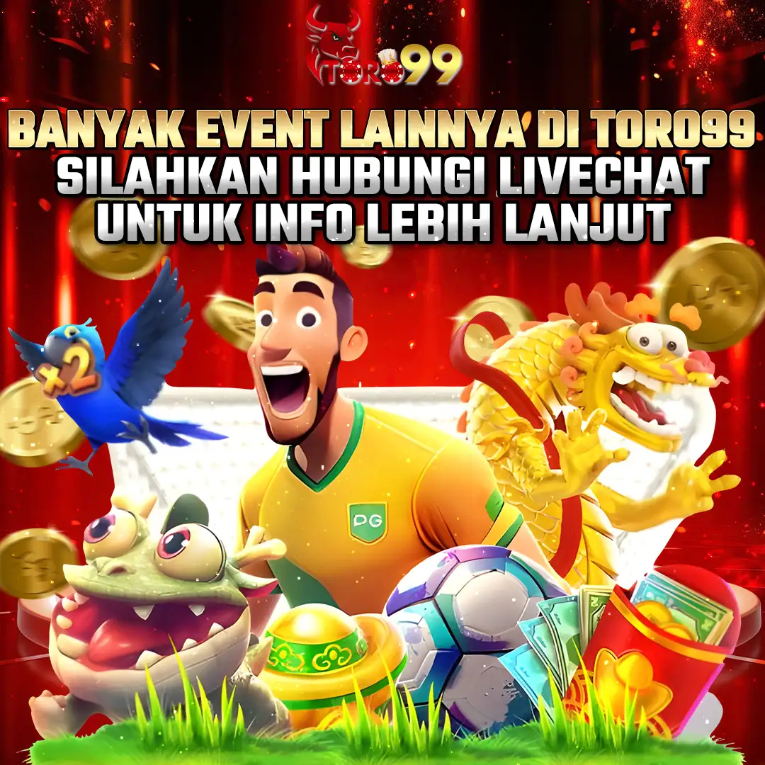 TORO99 Event Tambahan