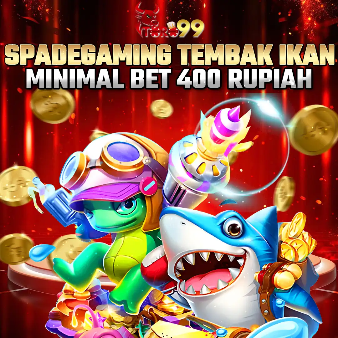 TORO99 Tembak Ikan Spadegaming